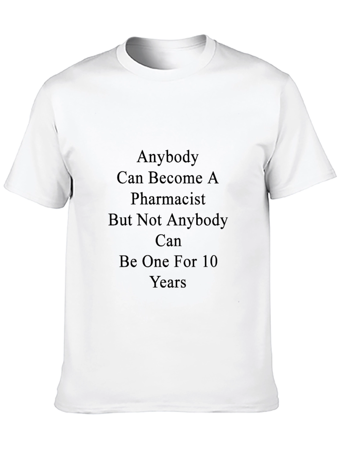 Pharmacist Humor T-Shirt