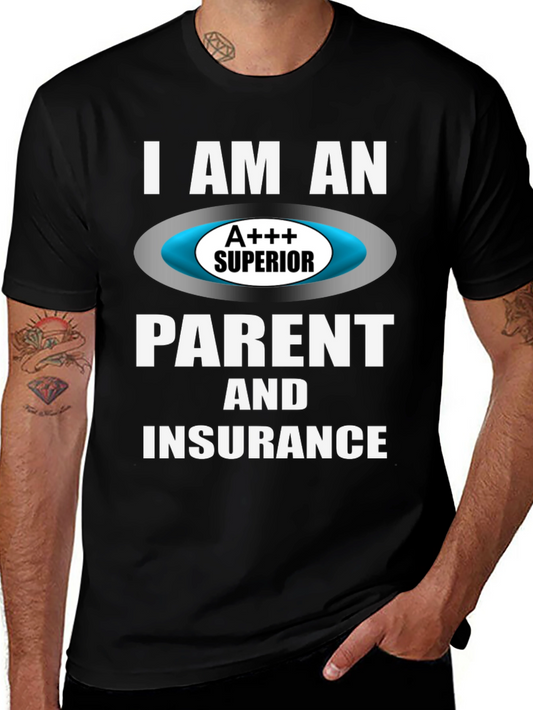 Superior Parent & Insurance T-Shirt