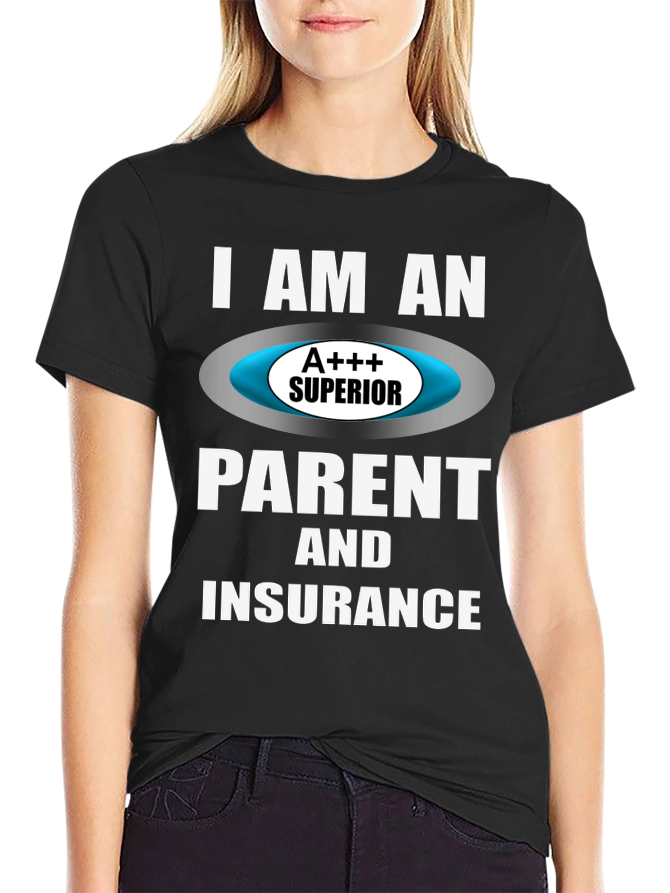 Superior Parent & Insurance T-Shirt