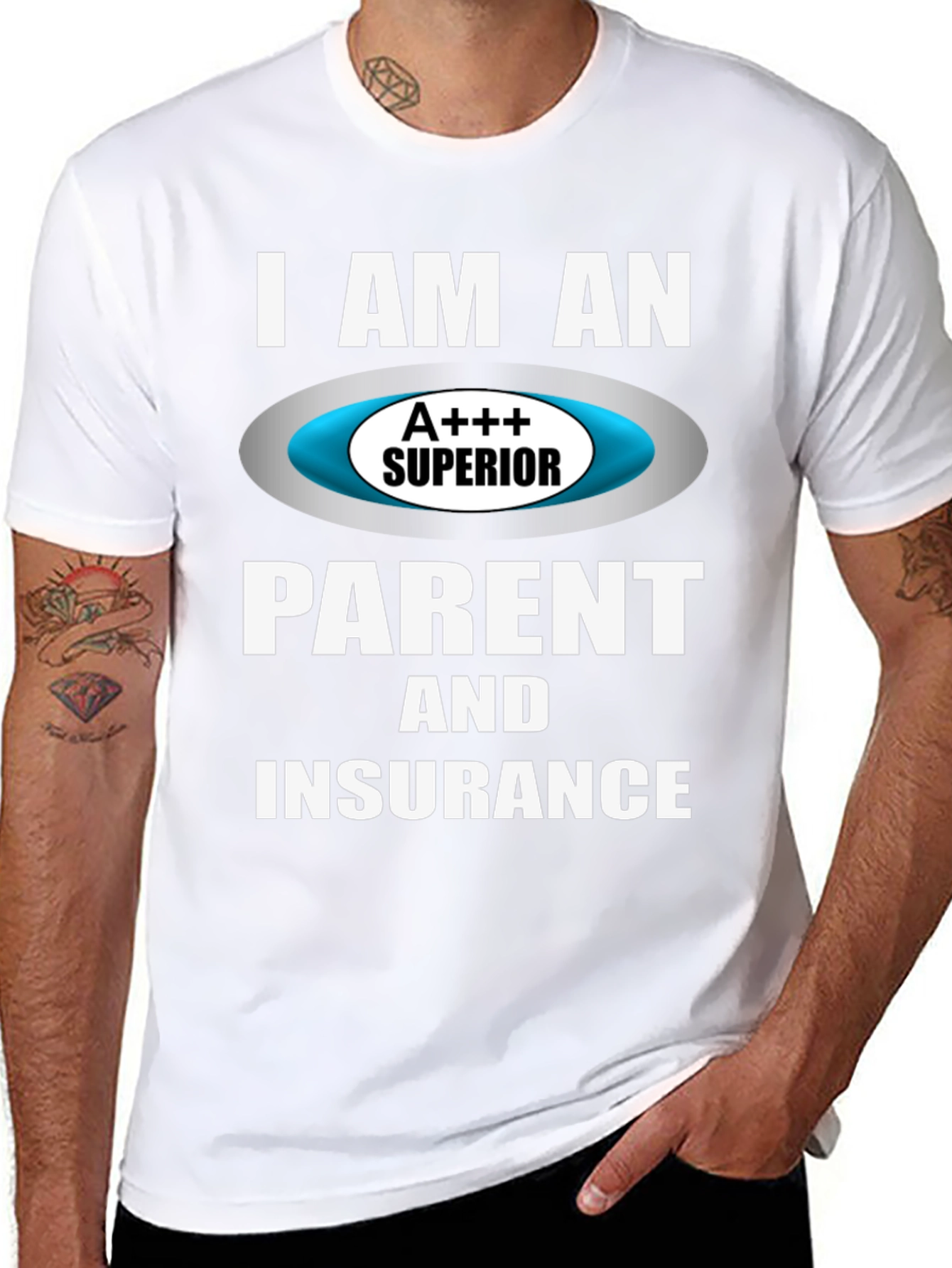 Superior Parent & Insurance T-Shirt