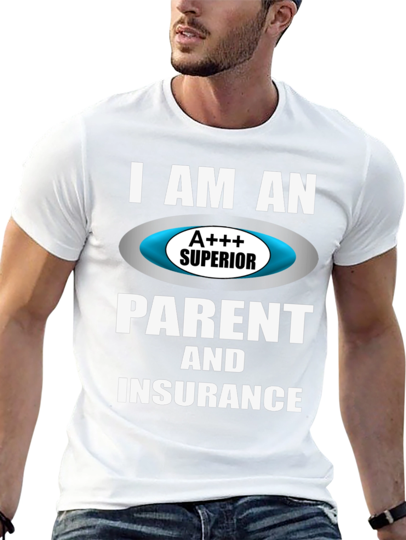 Superior Parent & Insurance T-Shirt