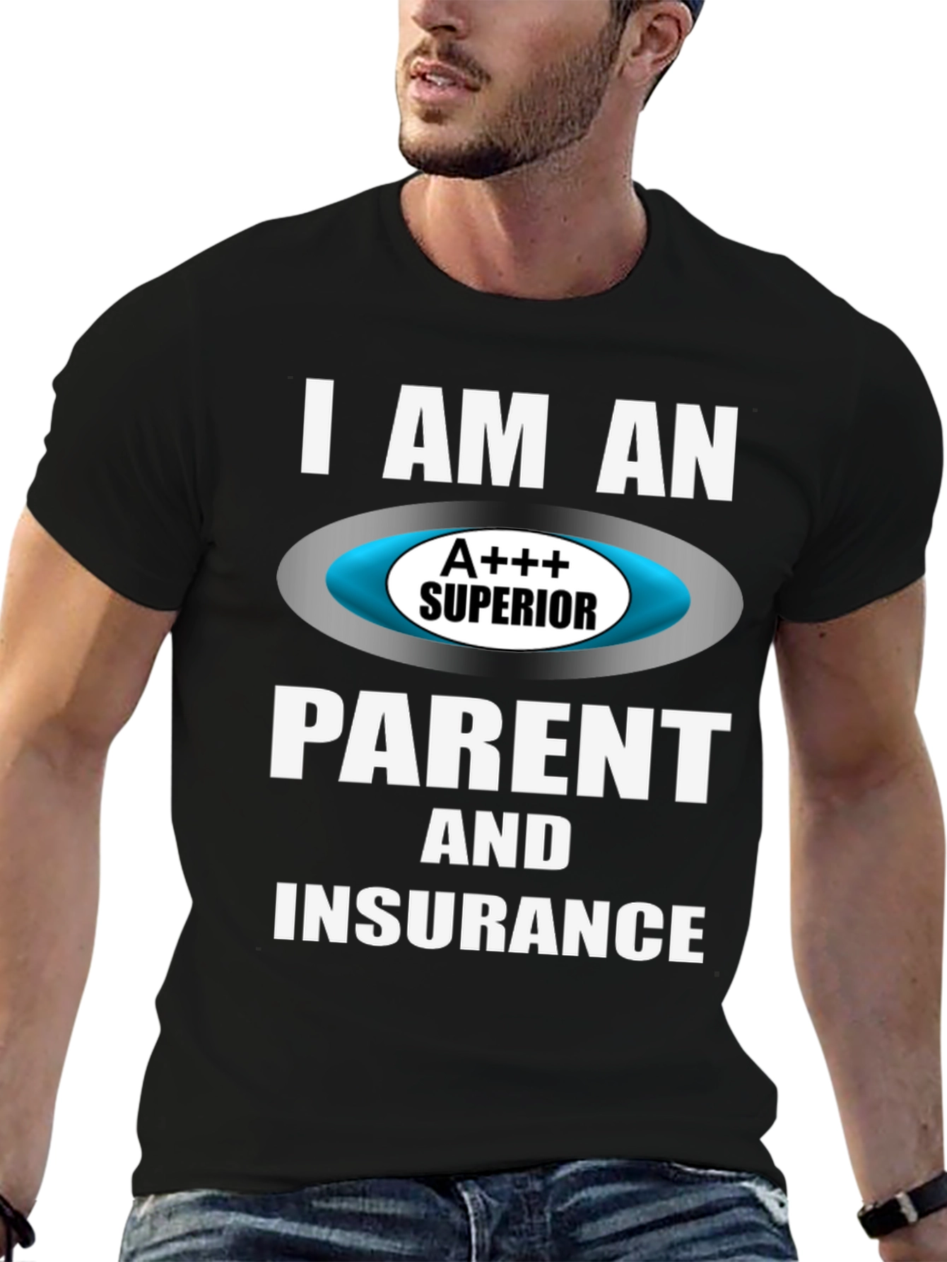 Superior Parent & Insurance T-Shirt
