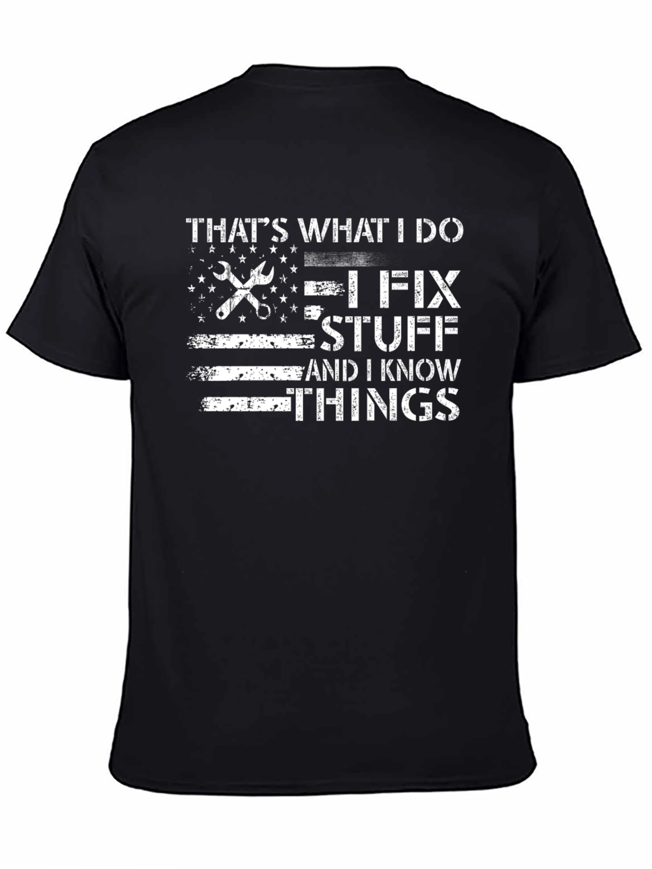 I Fix Stuff & Know Things Graphic Tee