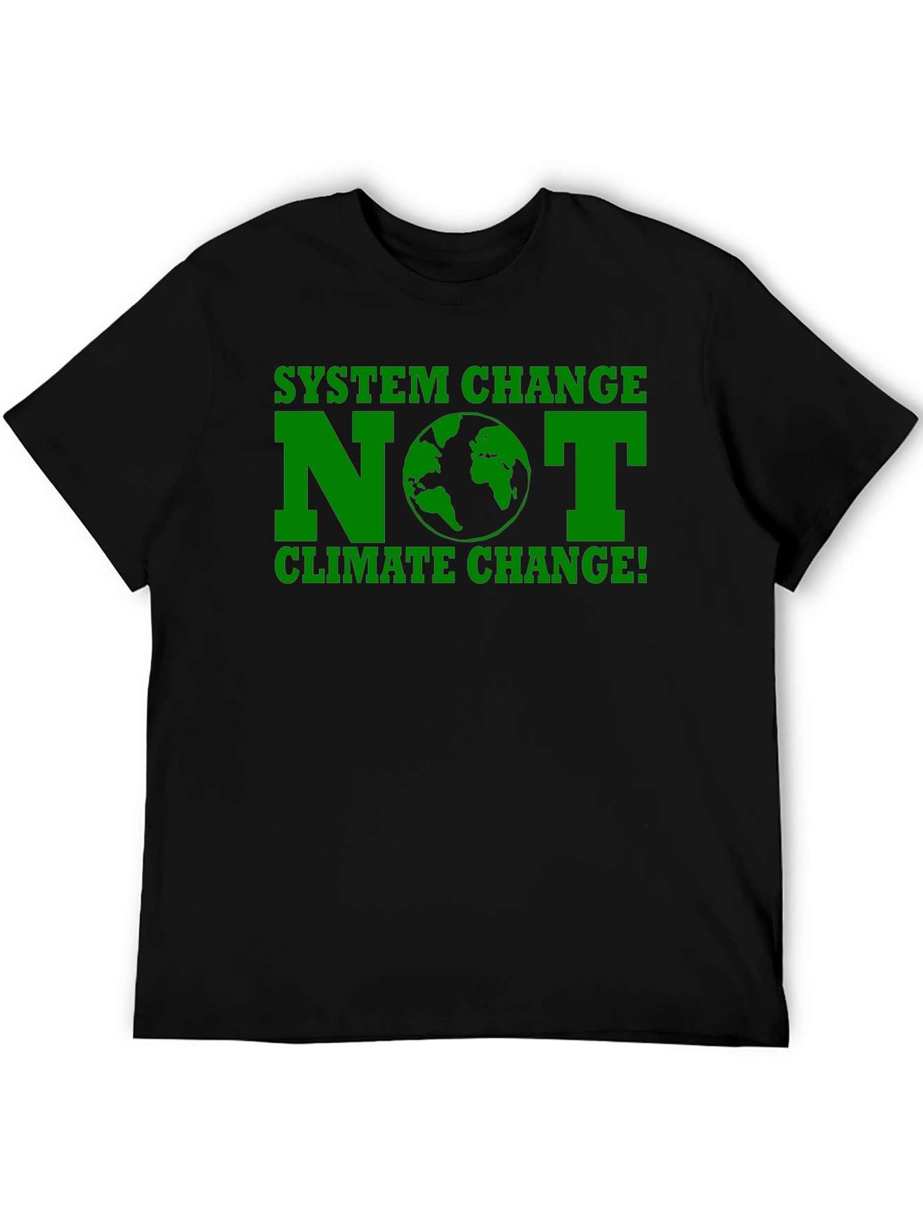 System Change NOT Climate Change T-Shirt