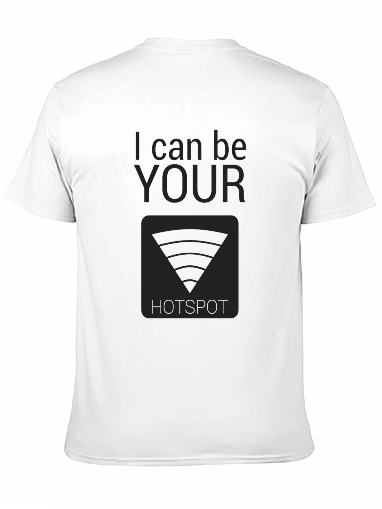 I Can Be Your Hotspot Black Tee