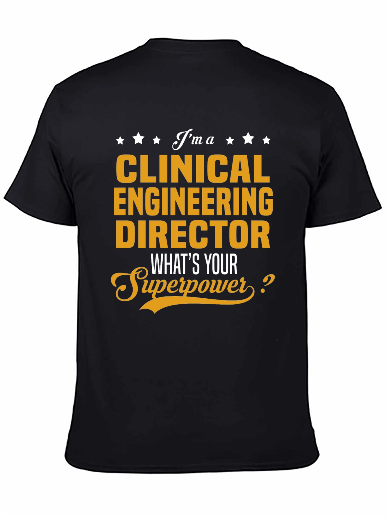 Clinical Engineering Director Superpower T-Shirt