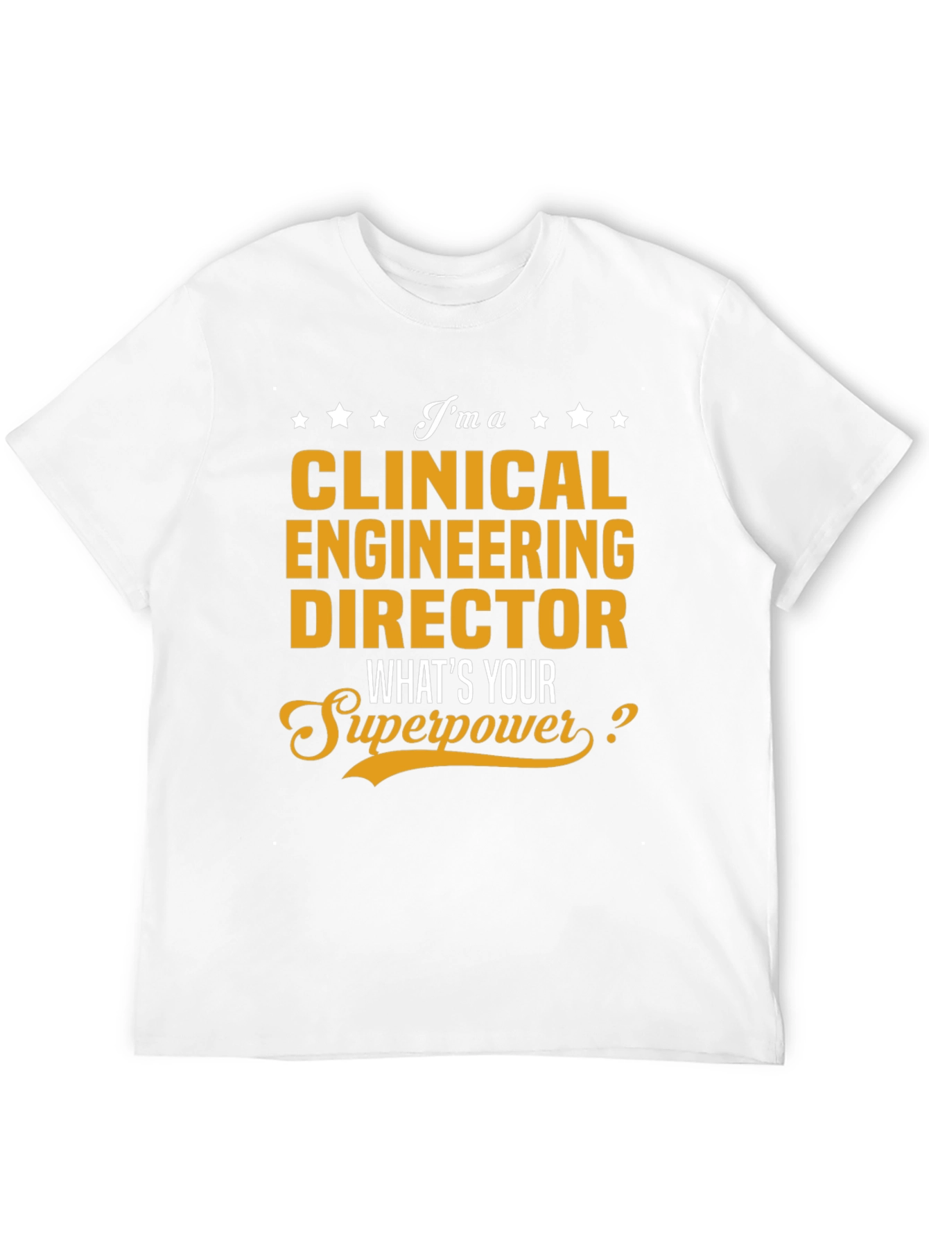 Clinical Engineering Director Superpower T-Shirt
