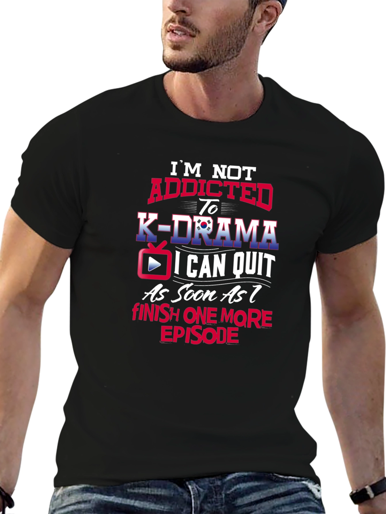 K-Drama Fan T-Shirt: Funny Addicted Design