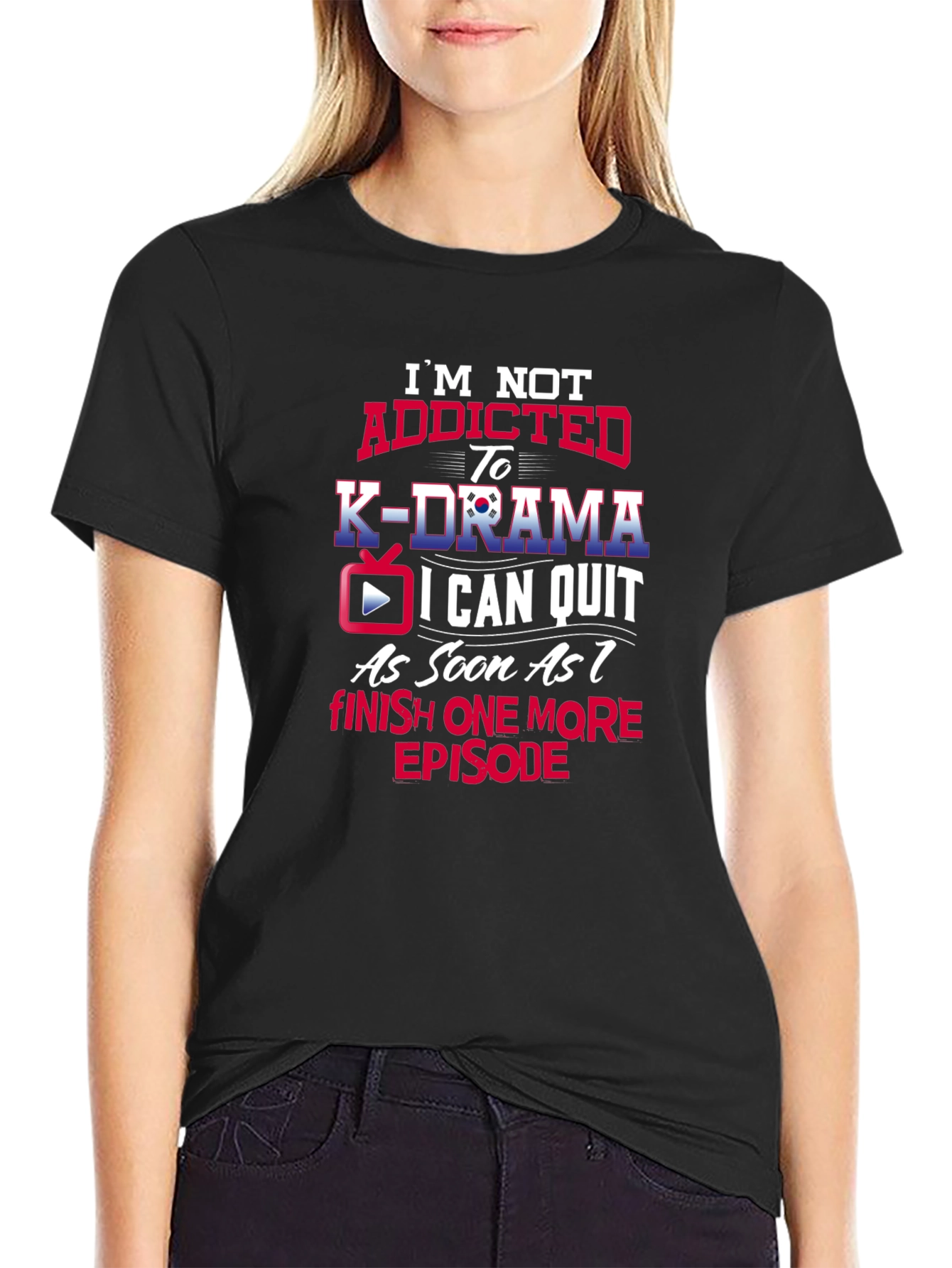 K-Drama Fan T-Shirt: Funny Addicted Design