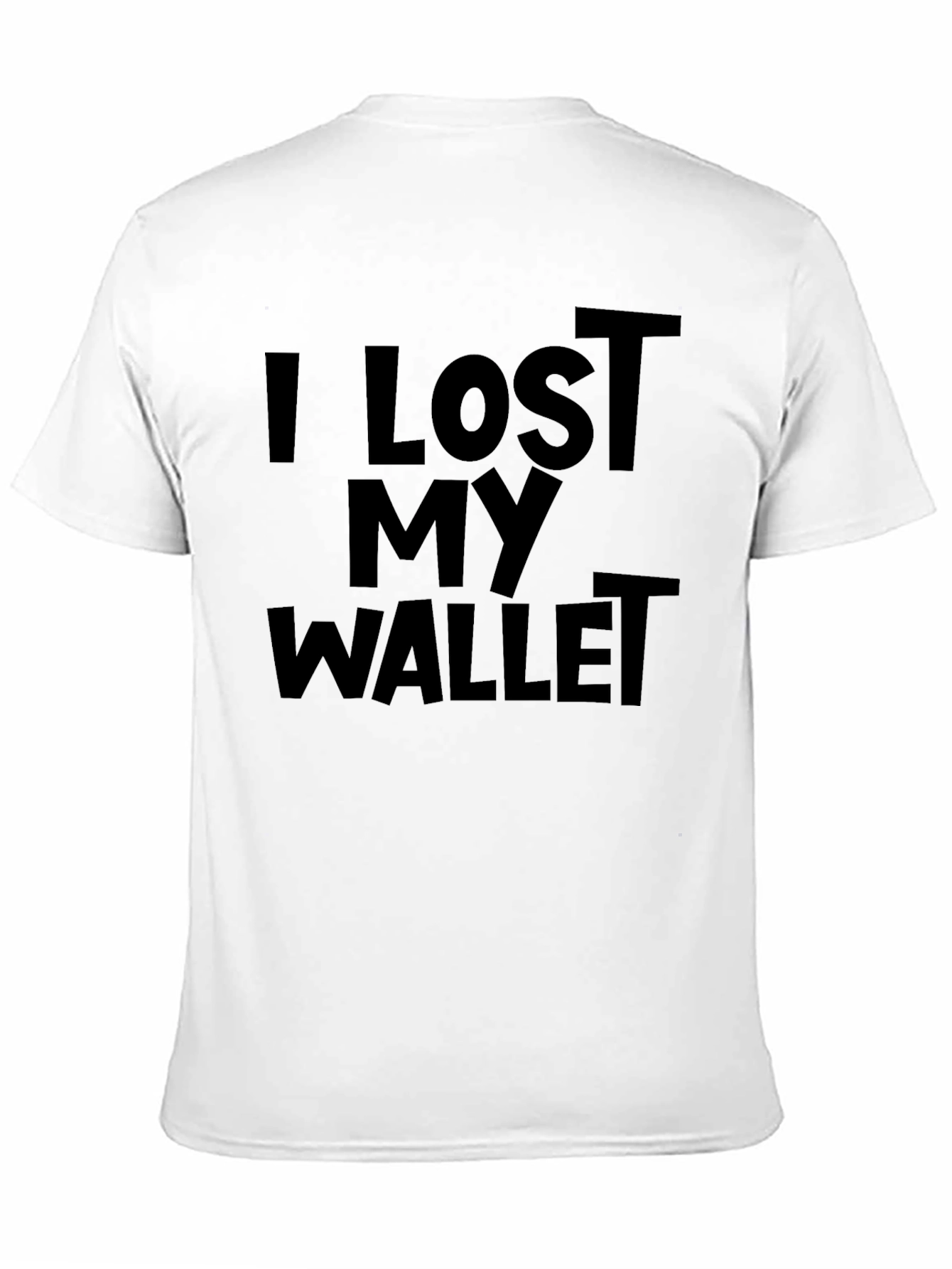 I Lost My Wallet Funny Graphic Tee