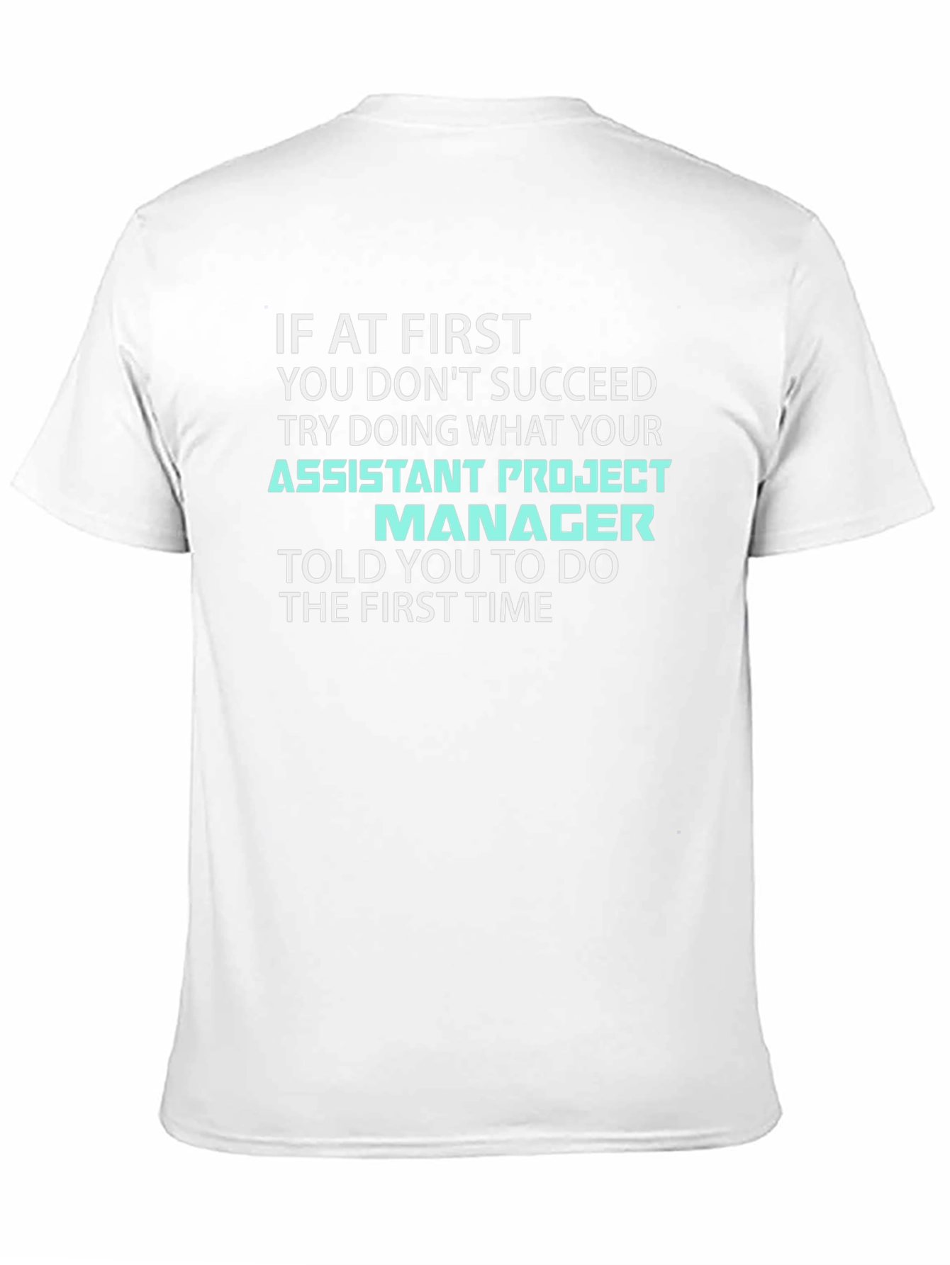 Assistant Project Manager T-Shirt