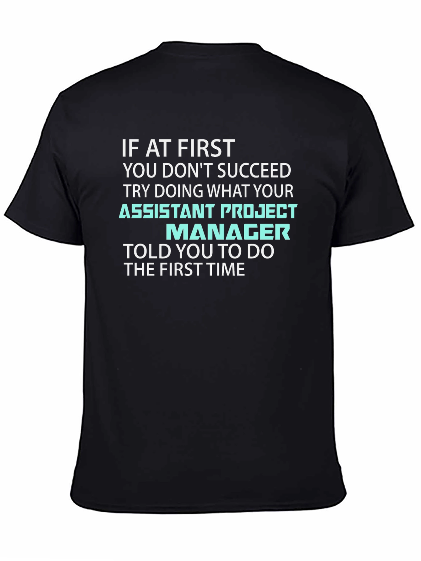 Assistant Project Manager T-Shirt