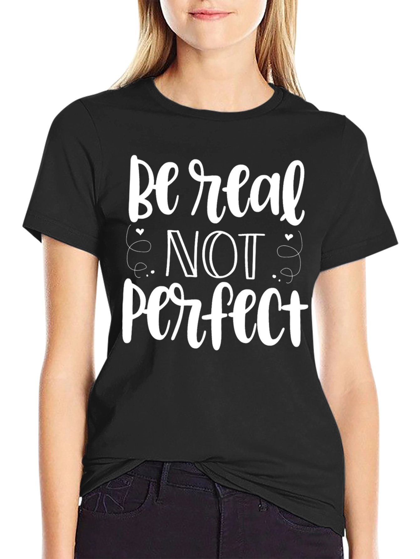 Be Real Not Perfect Black Graphic Tee