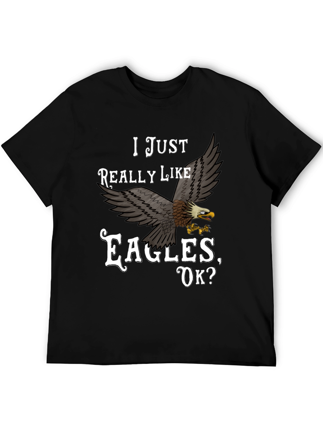 I Just Really Like Eagles T-Shirt