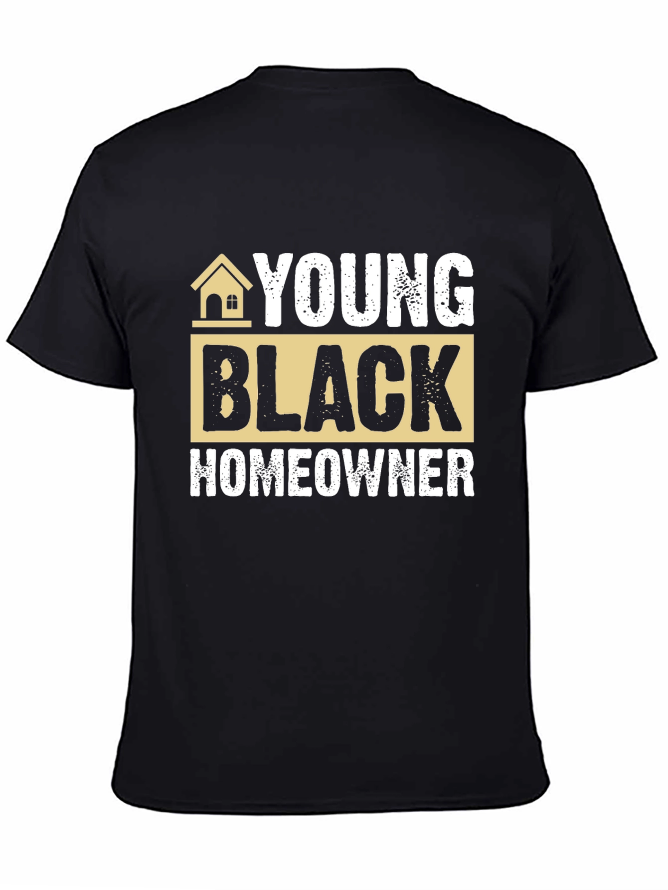Young Black Homeowner T-Shirt
