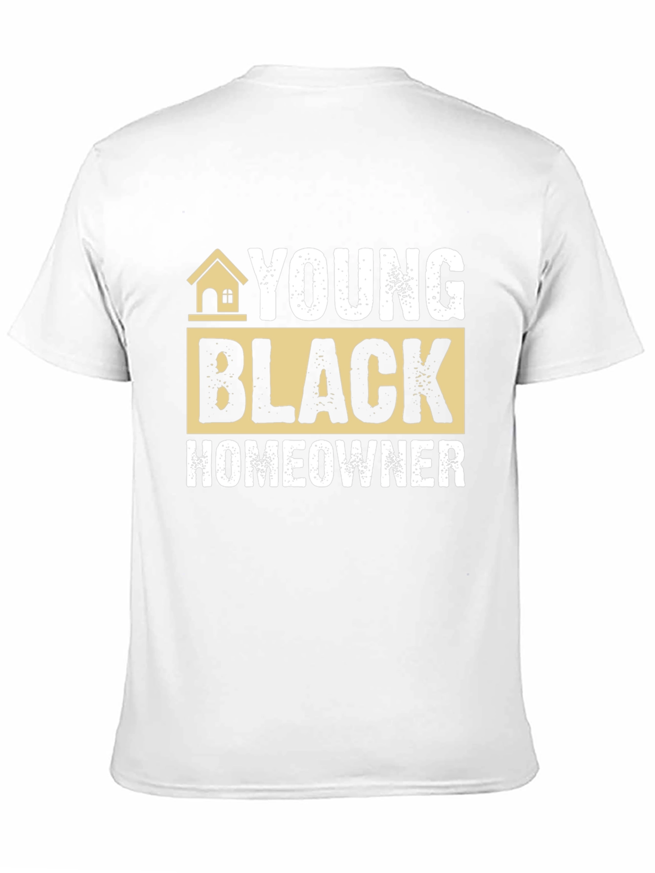 Young Black Homeowner T-Shirt