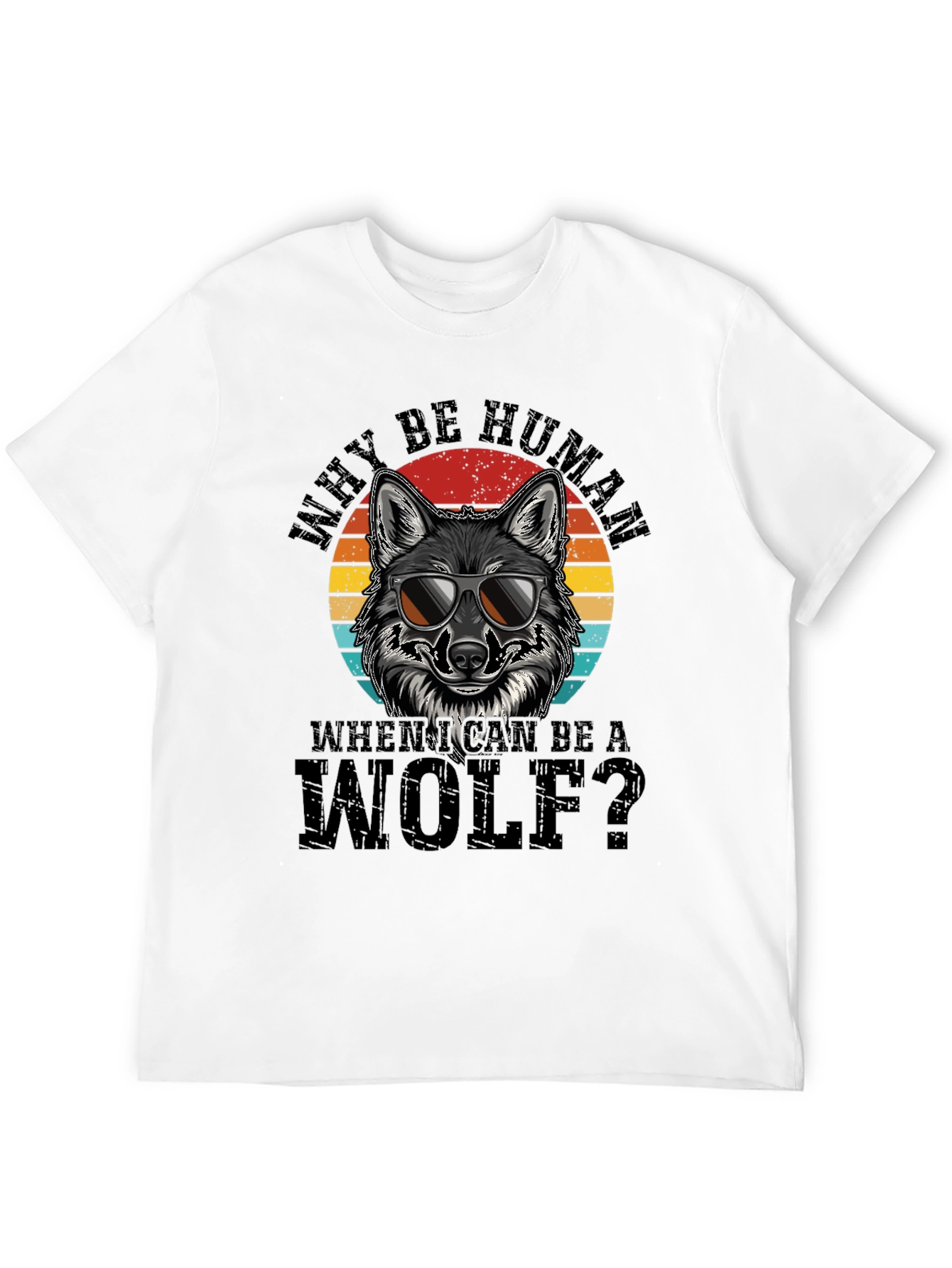Why Be Human Wolf Graphic Tee