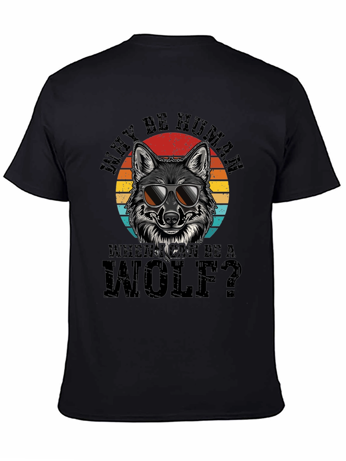 Why Be Human Wolf Graphic Tee