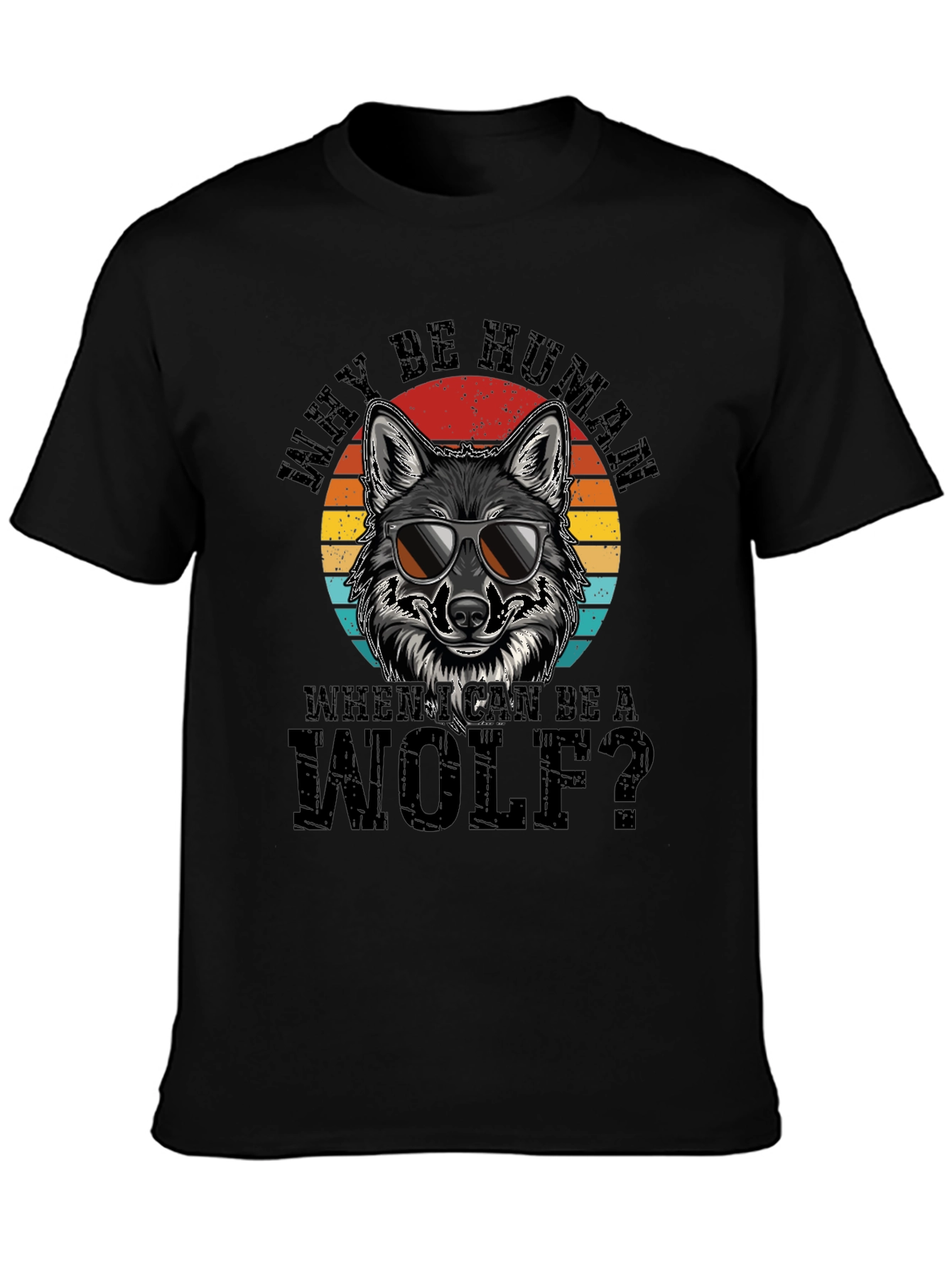Why Be Human Wolf Graphic Tee