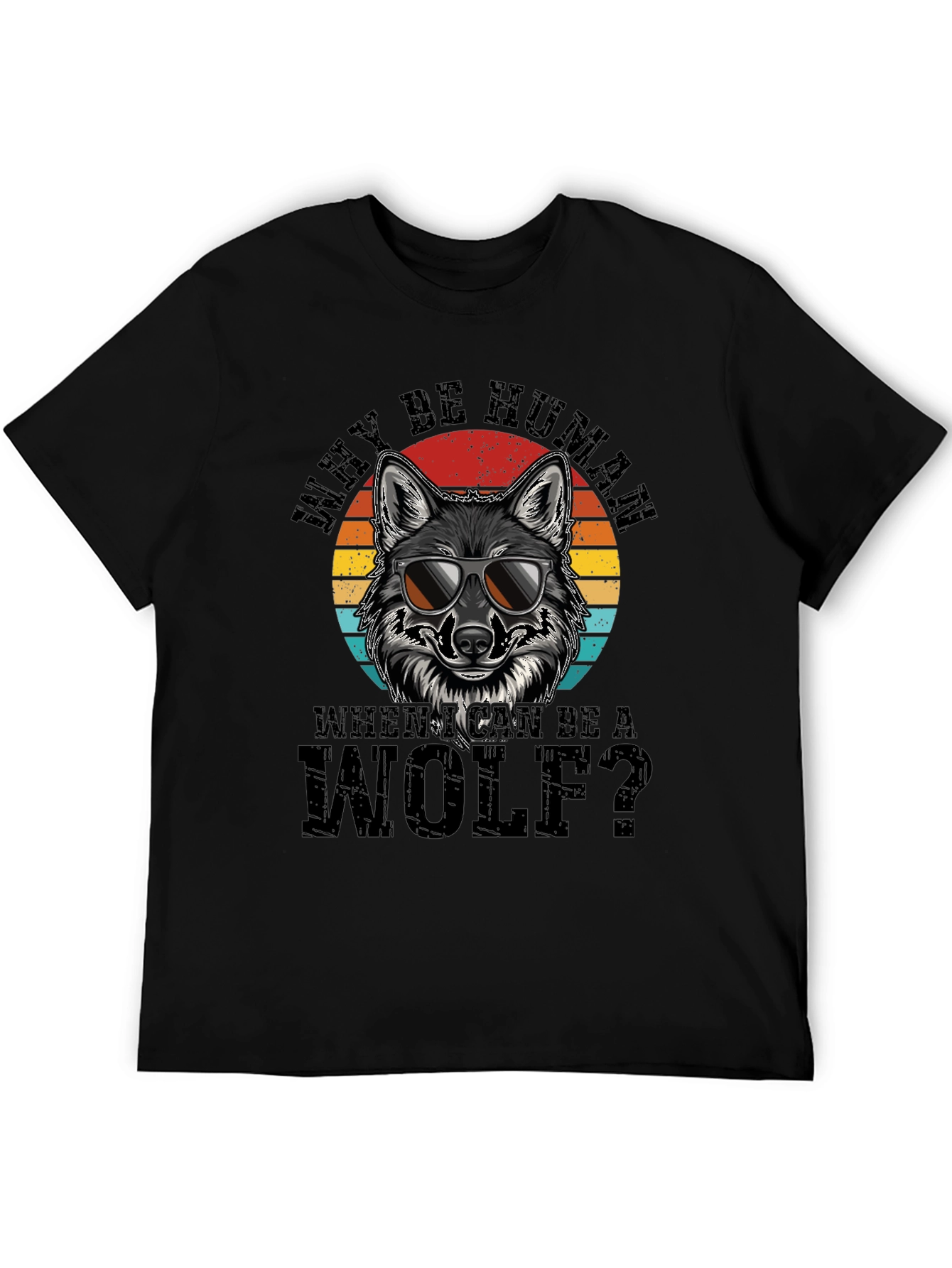 Why Be Human Wolf Graphic Tee