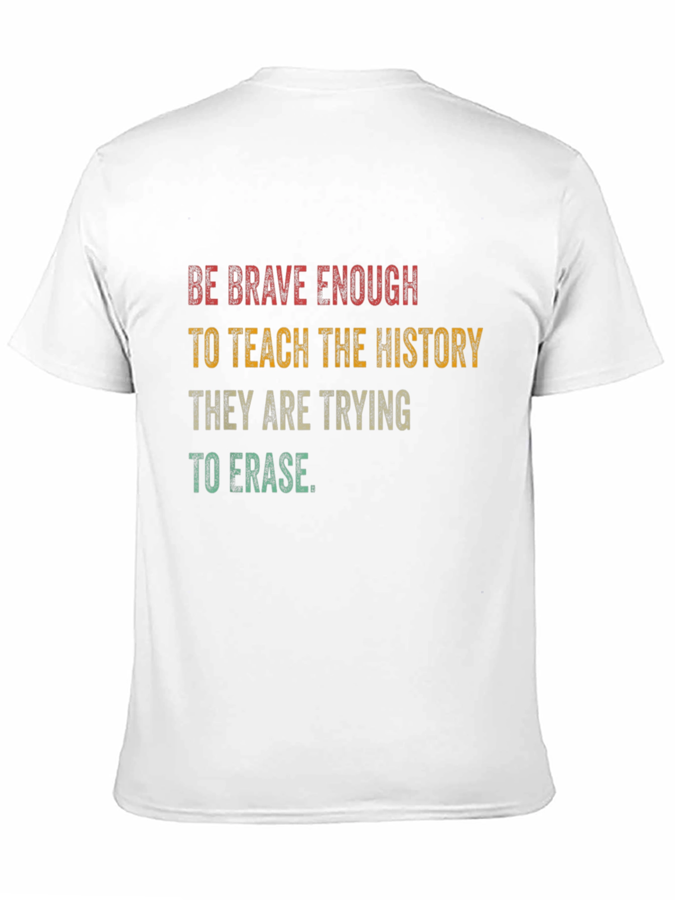 Be Brave Enough to Teach History Graphic T-Shirt