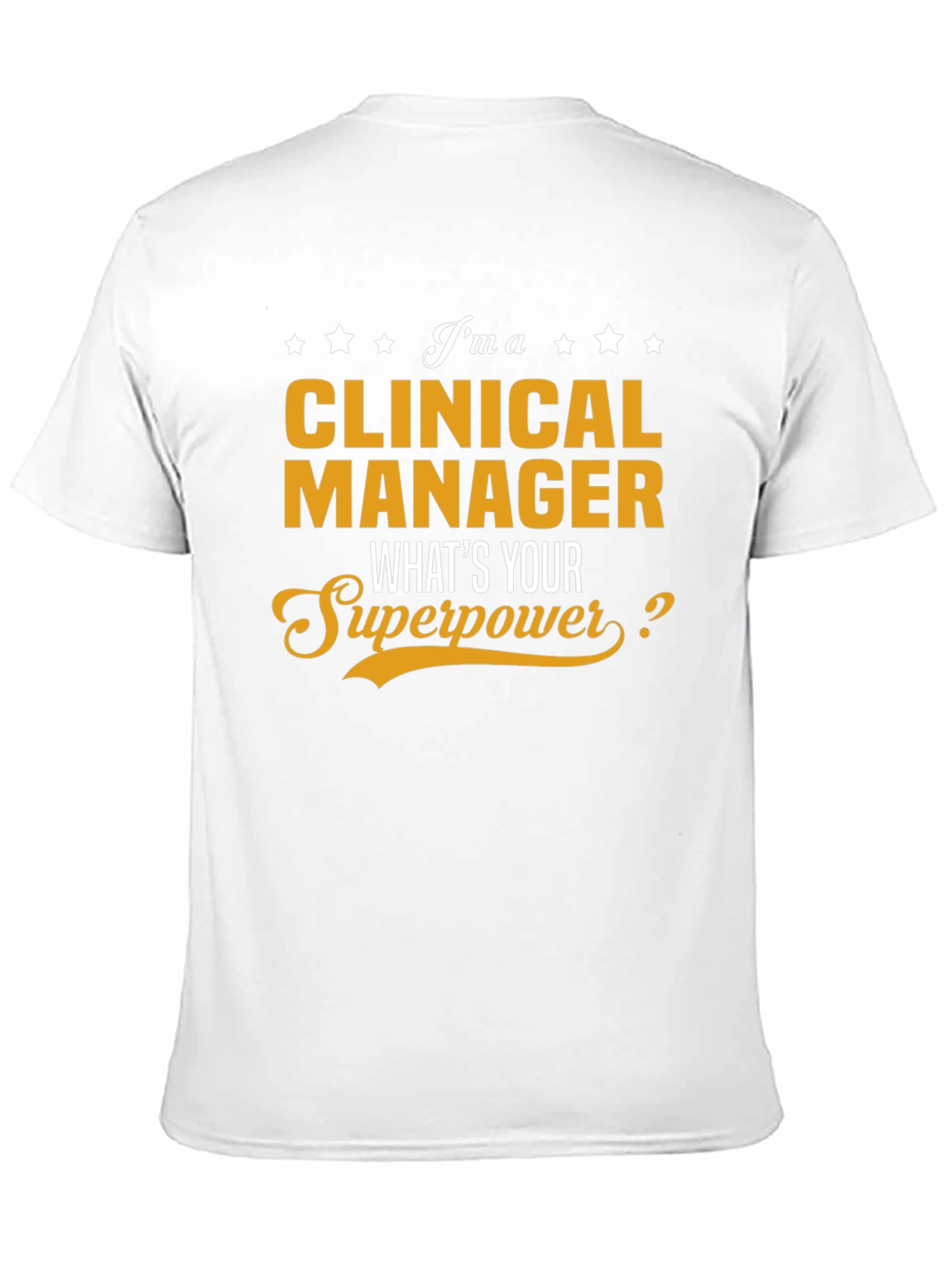 Clinical Manager Superpower T-Shirt