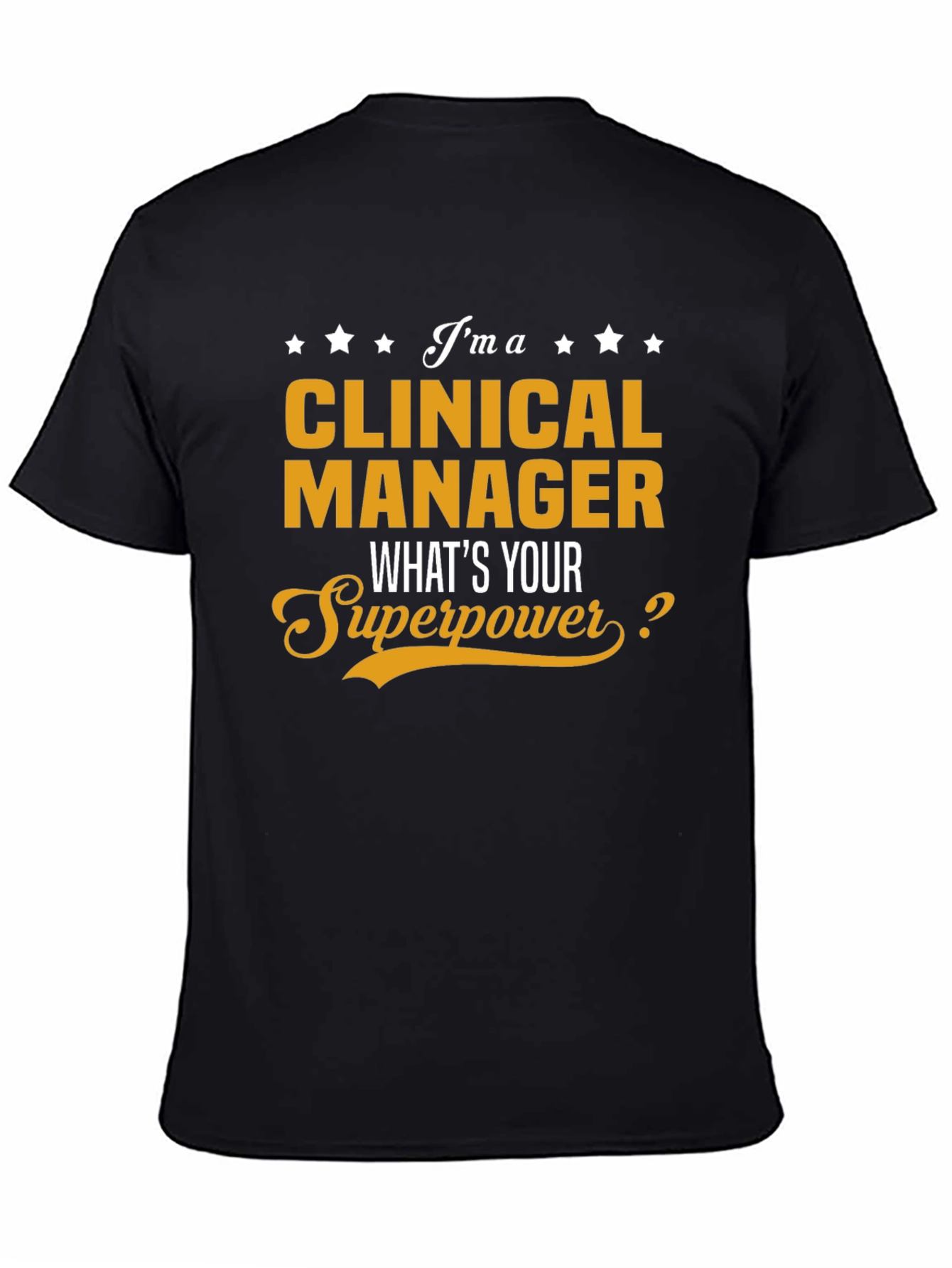 Clinical Manager Superpower T-Shirt