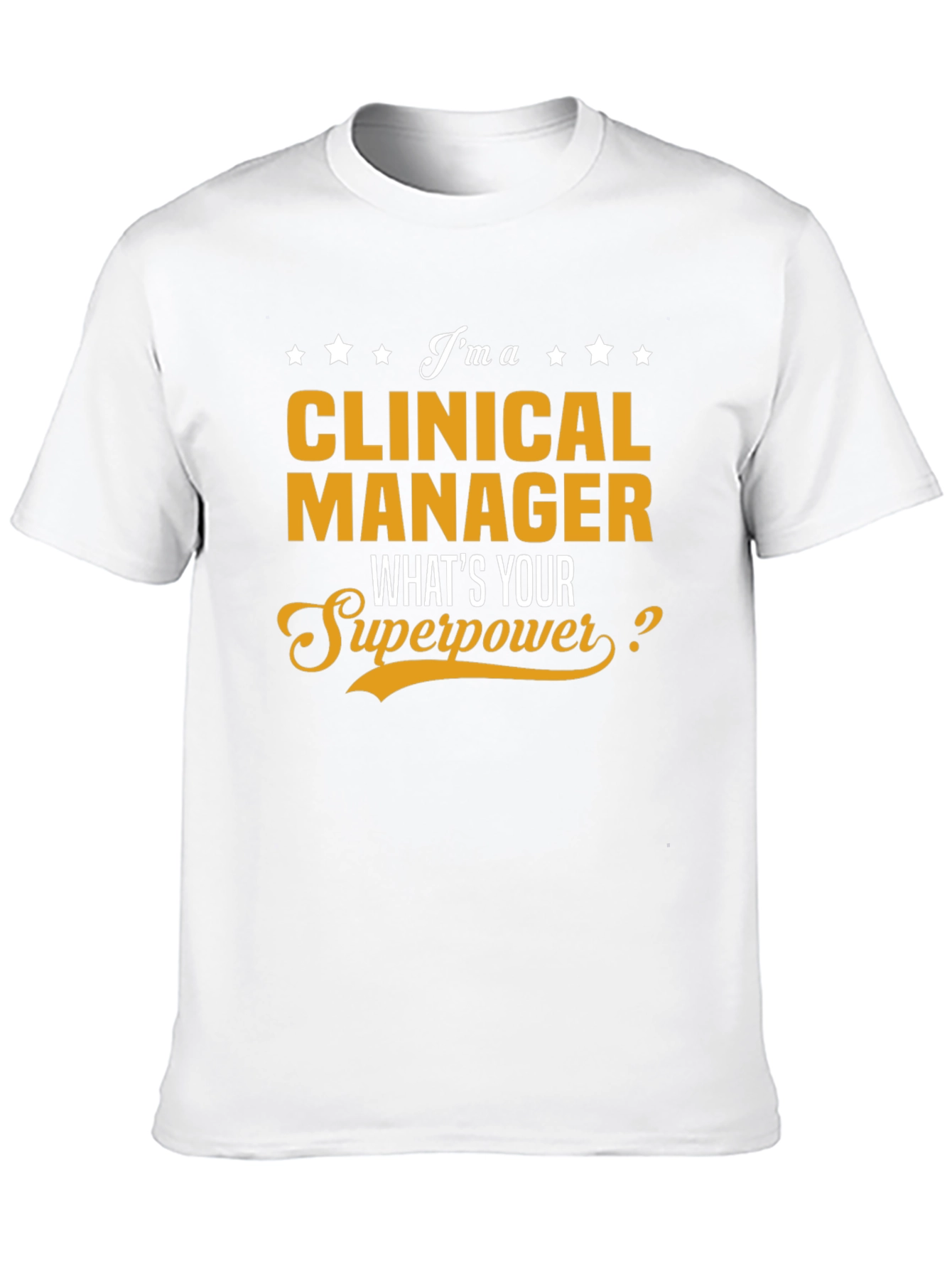 Clinical Manager Superpower T-Shirt