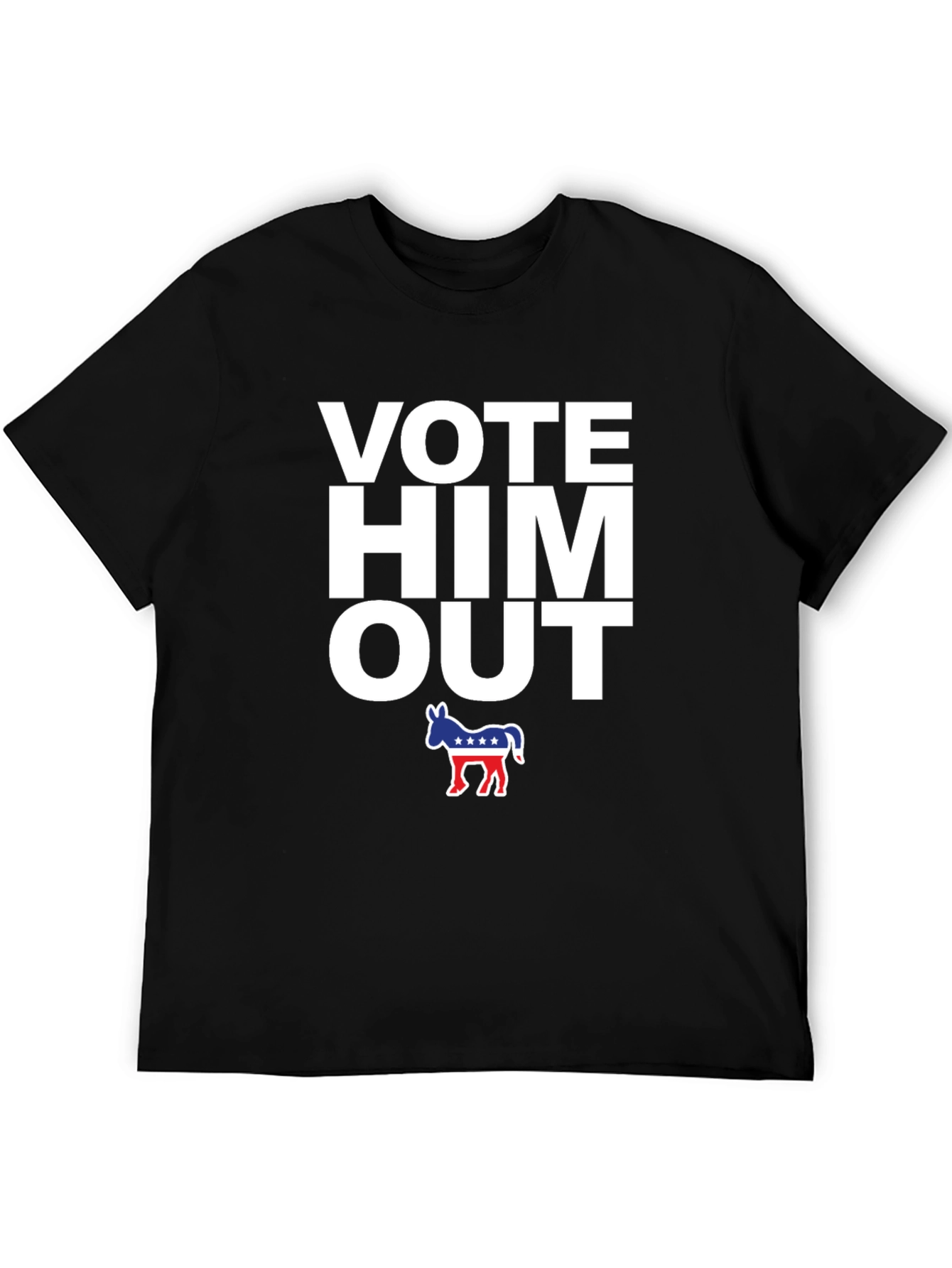 Vote Him Out Political T-Shirt