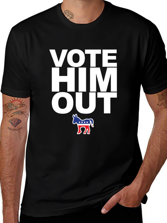 Vote Him Out Political T-Shirt