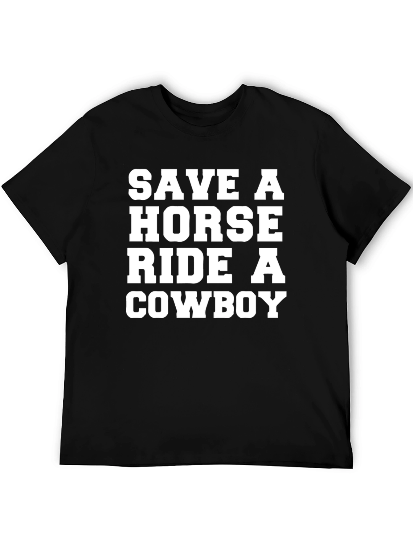 Save a Horse Ride a Cowboy T-Shirt