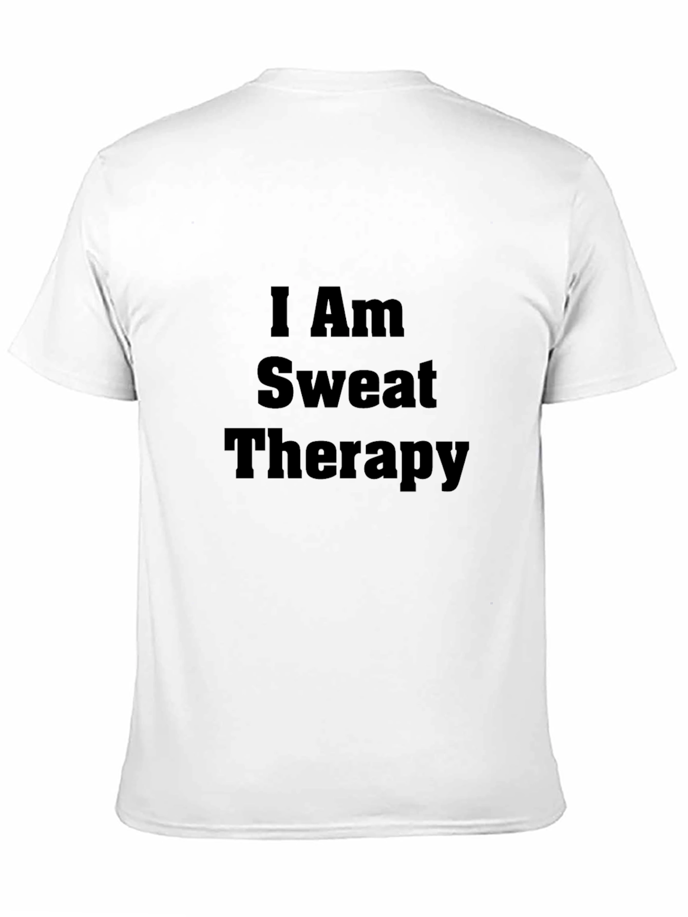 I Am Sweat Therapy Black T-Shirt