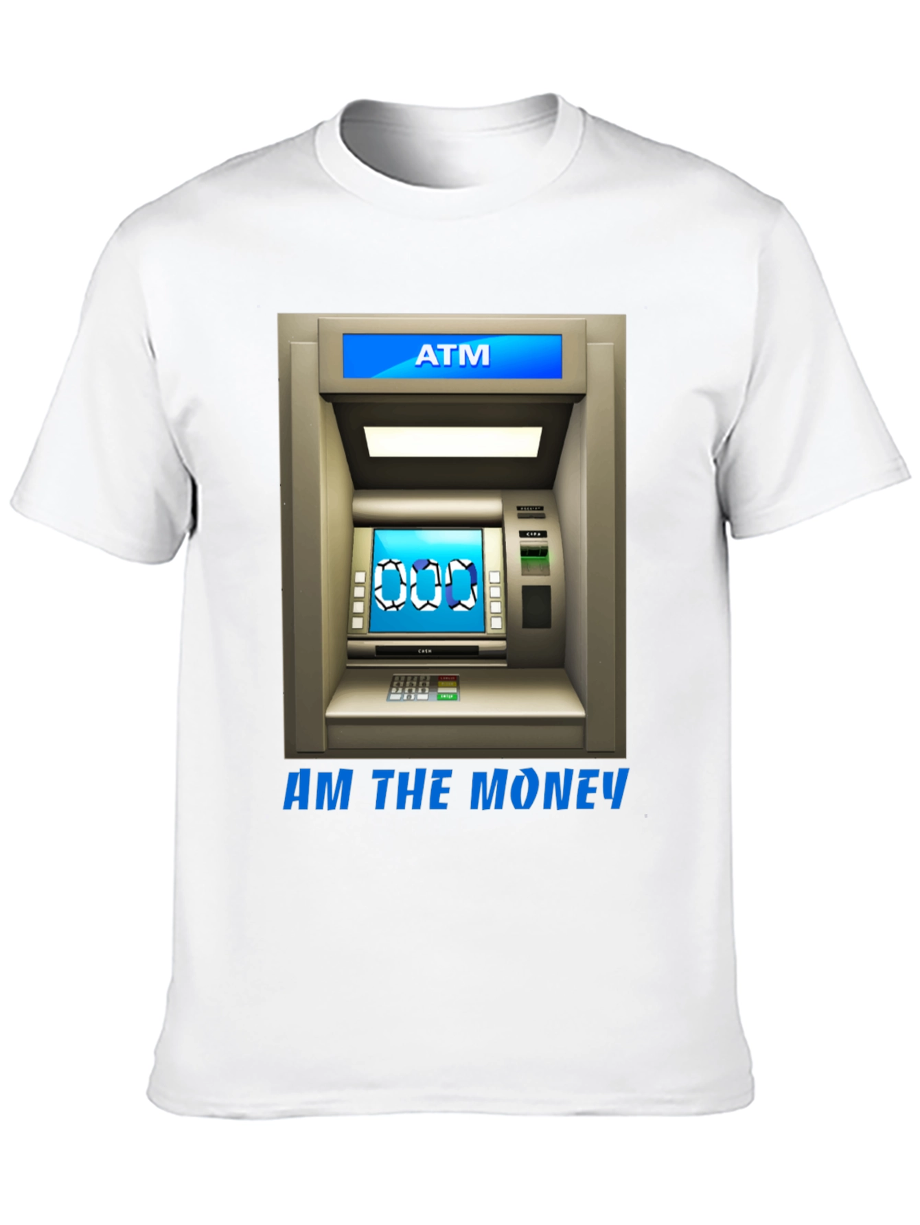 ATM Money T-Shirt - I Am The Money
