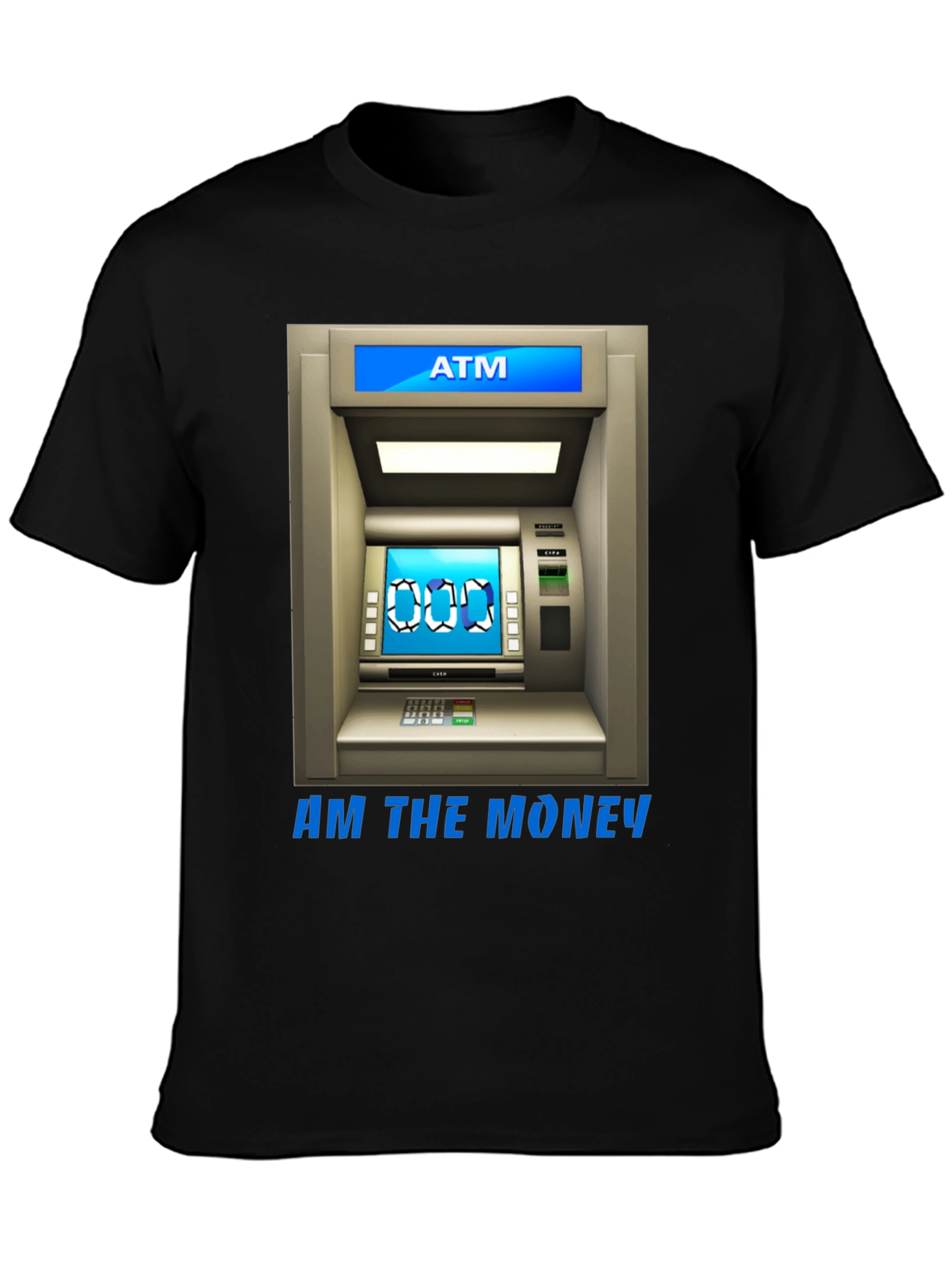ATM Money T-Shirt - I Am The Money