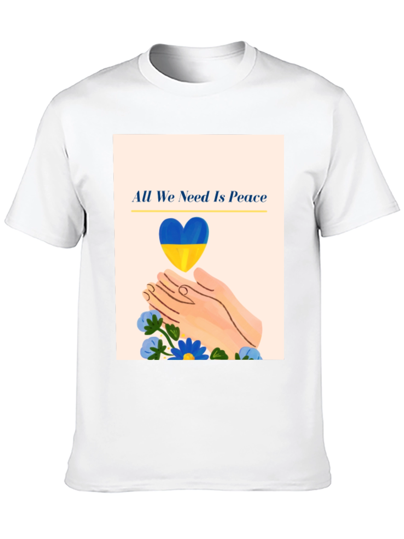 All We Need is Peace T-Shirt - Ukraine