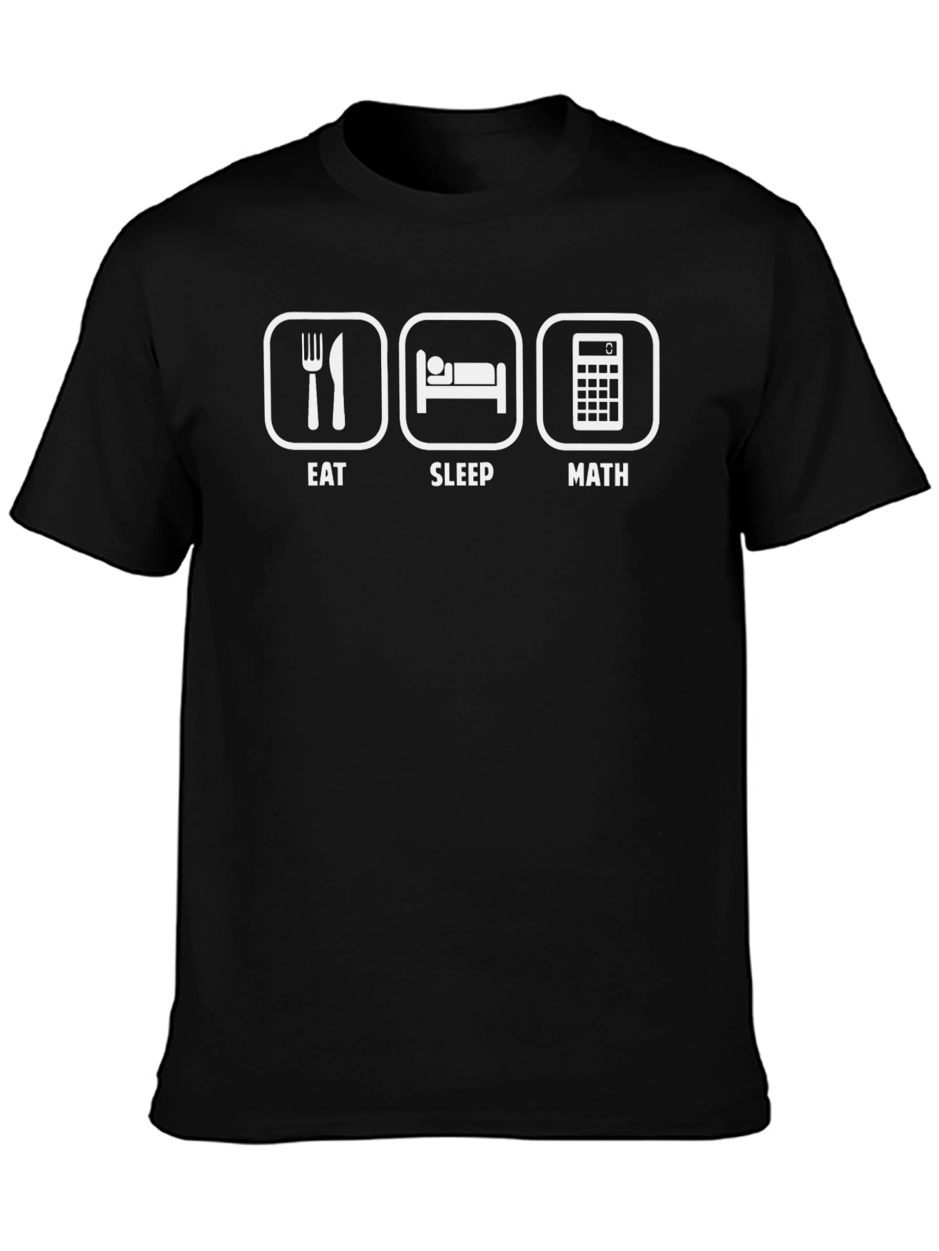 Eat Sleep Math T-Shirt - Funny Geek Tee