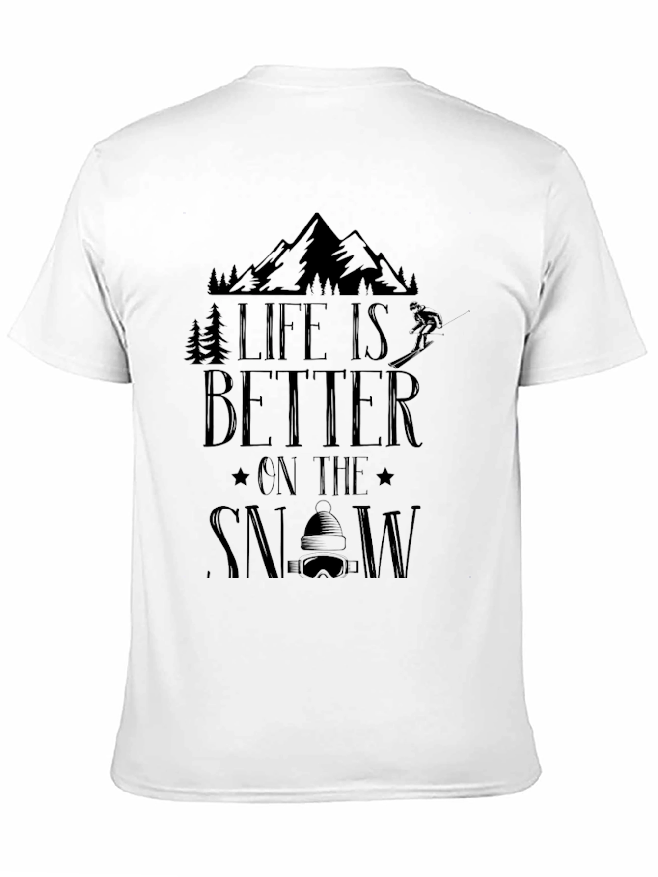 Life is Better on the Snow Graphic Tee