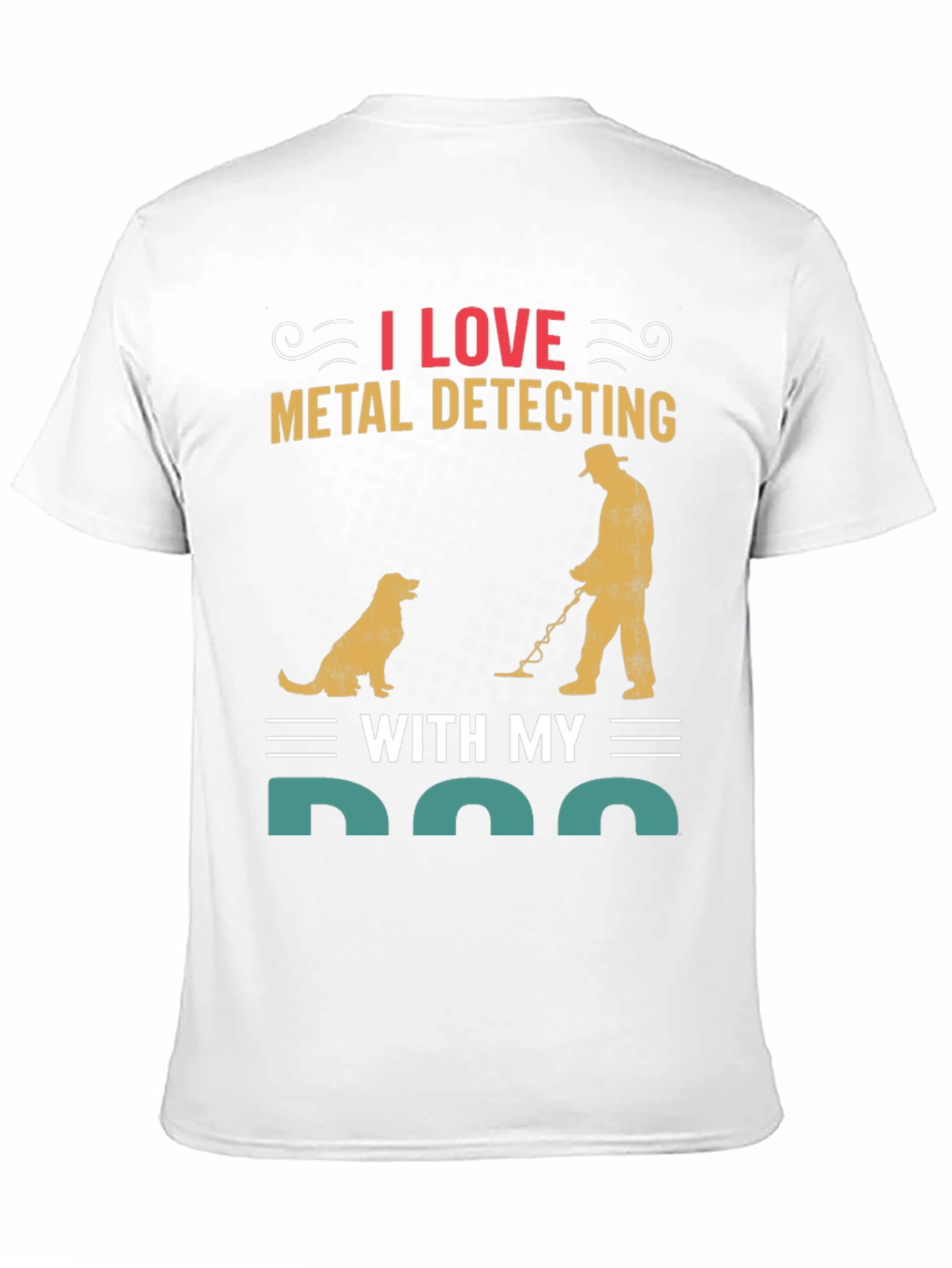 I Love Metal Detecting with My Dog T-Shirt