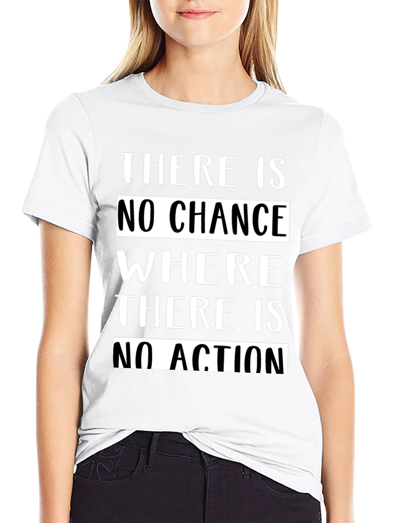 Motivational T-Shirt - No Chance Without Action
