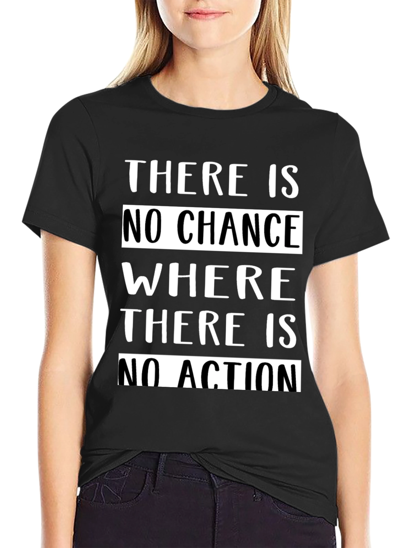 Motivational T-Shirt - No Chance Without Action