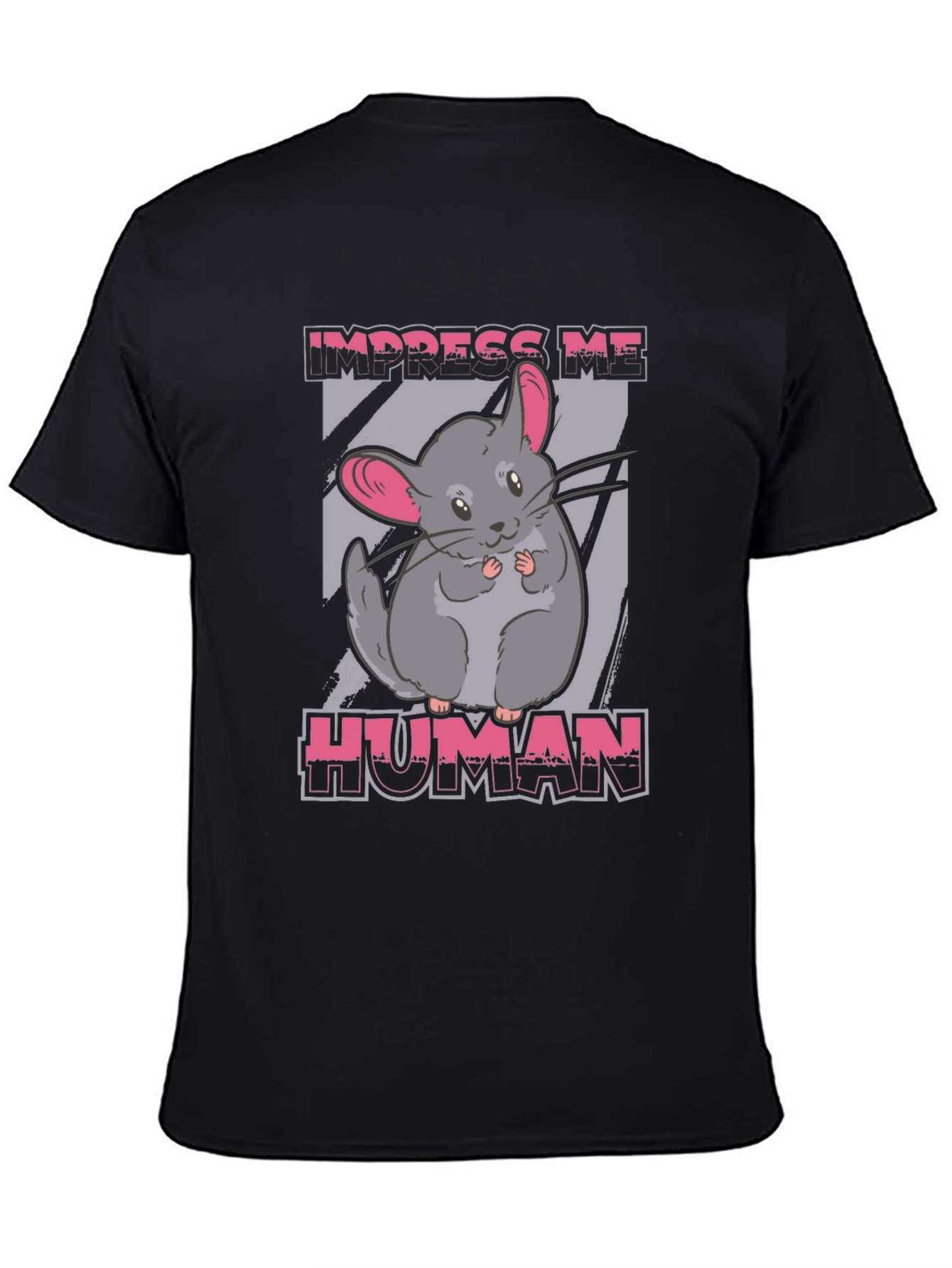 Impress Me Human Chinchilla Graphic T-Shirt
