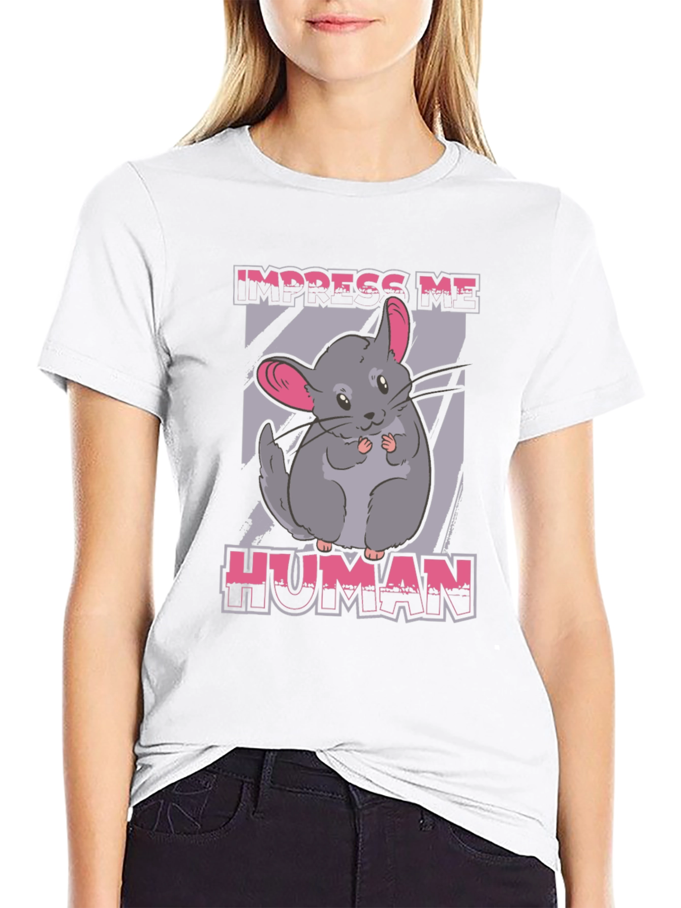 Impress Me Human Chinchilla Graphic T-Shirt
