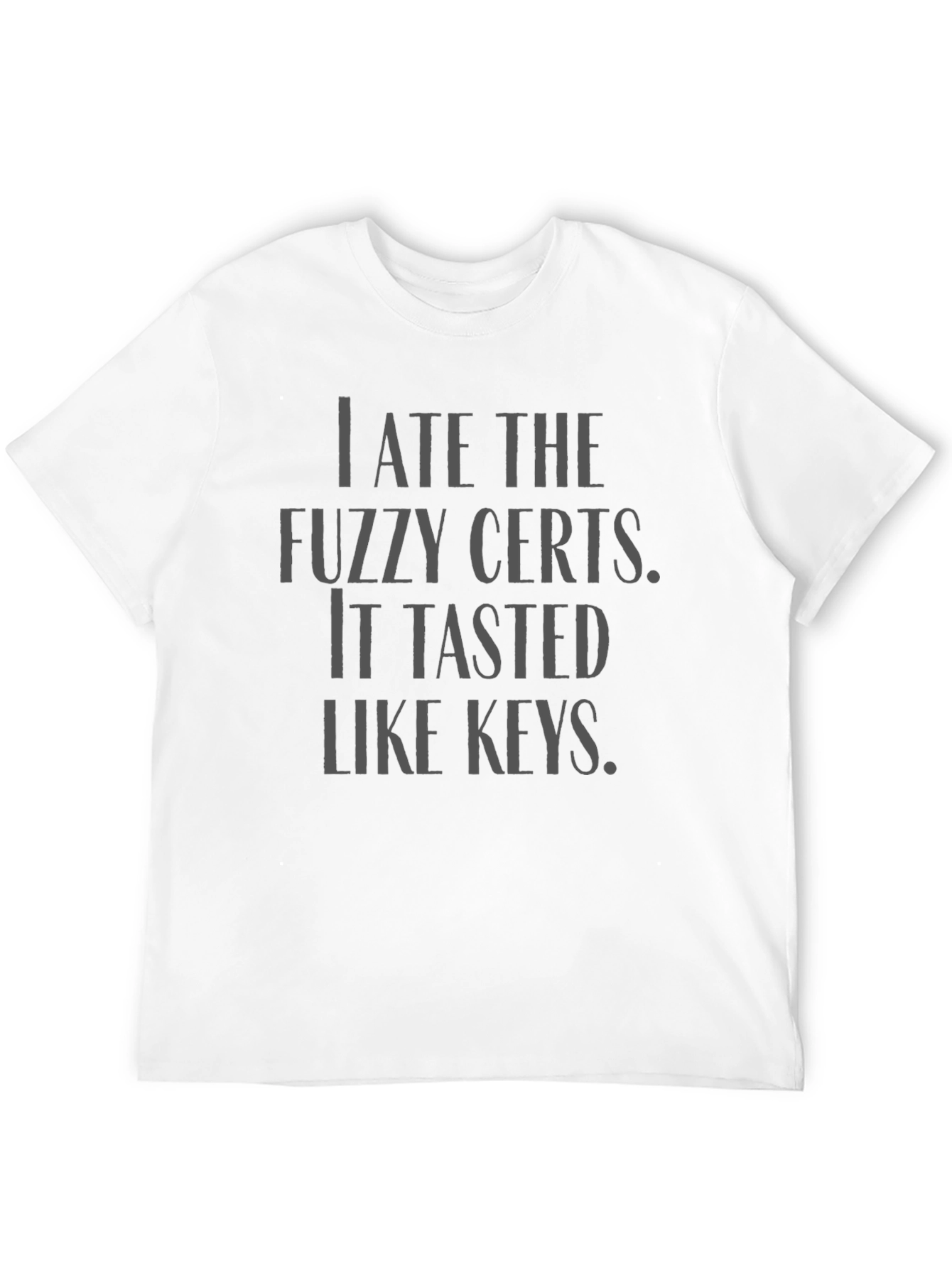 Fuzzy Certs Humor Black T-Shirt