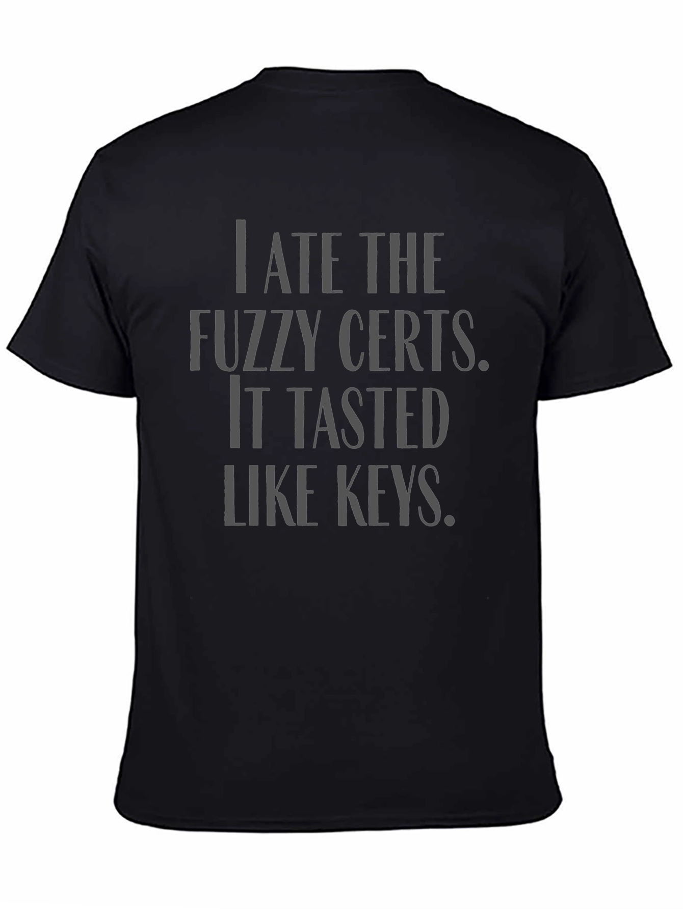 Fuzzy Certs Humor Black T-Shirt