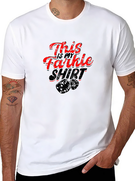 Farkle Shirt - This is my Farkle shirt T-Shirt