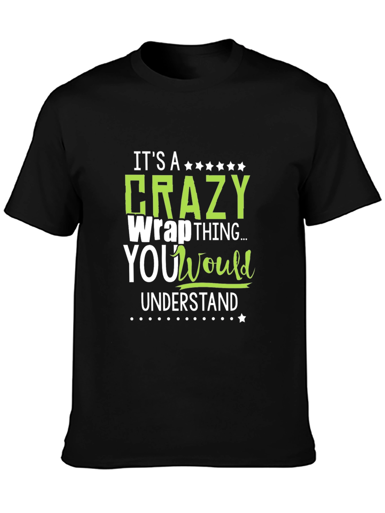 Crazy Wrap Thing T-Shirt - Funny Graphic Tee