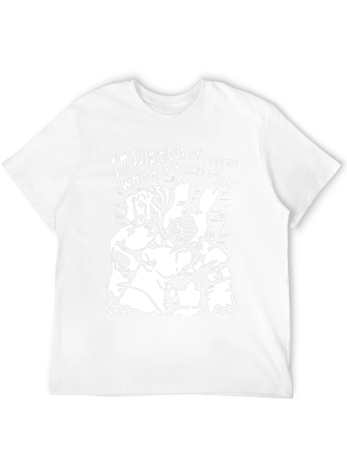 Suspicious of People Who Dont Like Dogs Graphic Tee