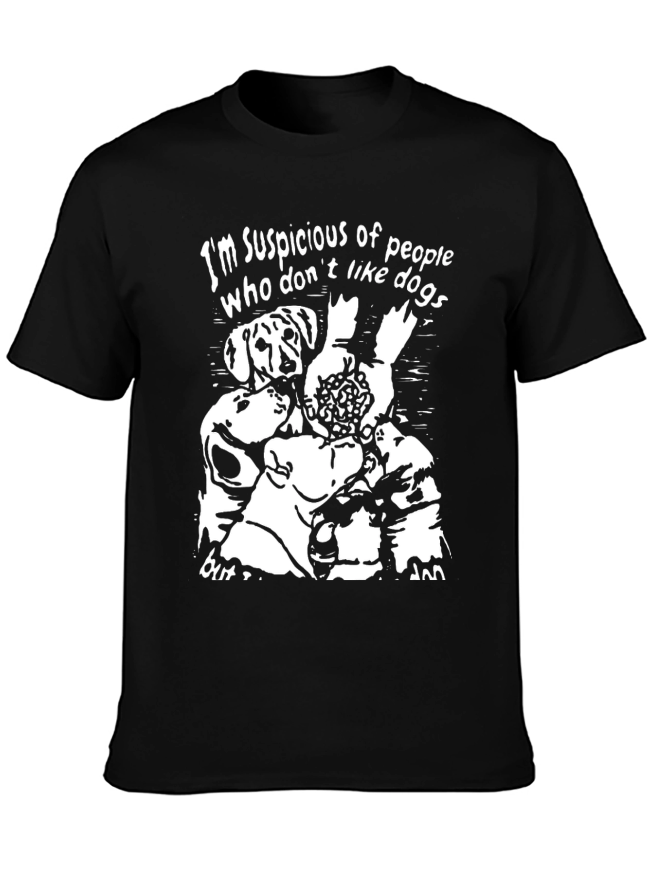 Suspicious of People Who Dont Like Dogs Graphic Tee