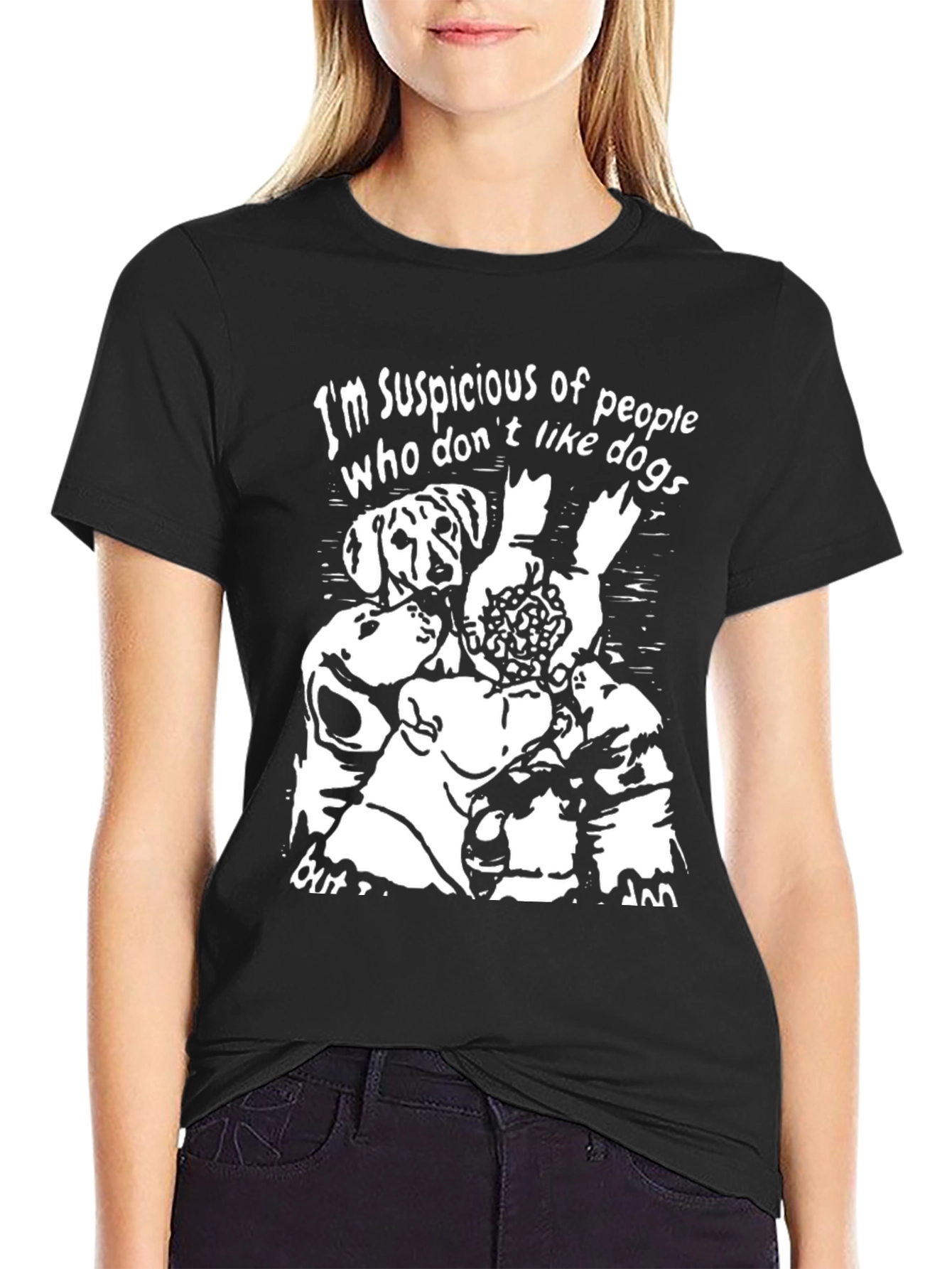 Suspicious of People Who Dont Like Dogs Graphic Tee