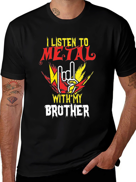 I Listen To Metal With My Brother Black T-Shirt